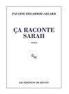 Romanul "Asta vorbeşte despre Sarah", de Pauline Delabroy-Allard, este Premiul Goncourt - Alegerea României 2018