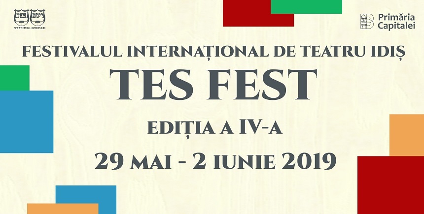 Festivalul Internaţional de Teatru Idiş TES Fest va avea loc în perioada 29 mai-2 iunie