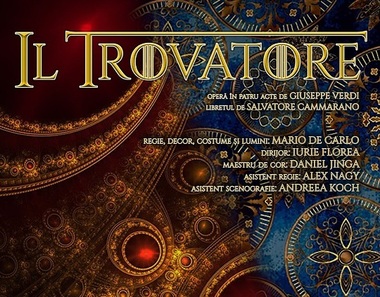 "Trubadurul", de Giuseppe Verdi, în premieră la Opera Naţională Bucureşti
