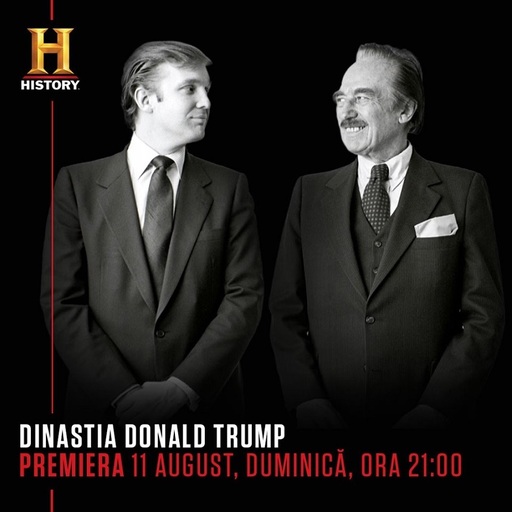 Documentarul "Dinastia Donald Trump", din 11 august în exclusivitate la History - VIDEO