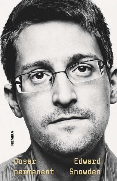 Autobiografia controversatului Edward Snowden, publicată de Nemira