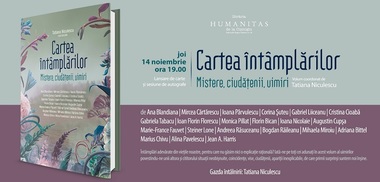 Blandiana, Cărtărescu, Liiceanu, între autorii din volumul colectiv "Cartea întâmplărilor. Mistere, ciudăţenii, uimiri" lansat de Humanitas