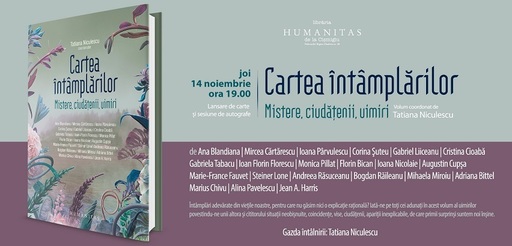 Blandiana, Cărtărescu, Liiceanu, între autorii din volumul colectiv "Cartea întâmplărilor. Mistere, ciudăţenii, uimiri" lansat de Humanitas
