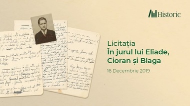 Manuscrise de Eliade, Cioran şi Blaga, în licitaţie. Ministerul Culturii contestă vânzarea şi îşi revendică dreptul de a le cumpăra