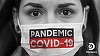 Documentare despre Covid-19, la Discovery - Specialişti şi oameni de ştiinţă dezvăluie noi perspective asupra coronavirusului