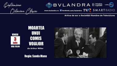 Săptămâna Octavian Cotescu, la Teatrul "Bulandra"