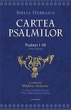 Prima traducere academică, neconfesională, a Psalmilor din limba ebraică în limba română, în librării