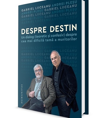 Un volum despre cea mai dificilă temă a muritorilor, de Andrei Pleşu şi Gabriel Liiceanu, în librării