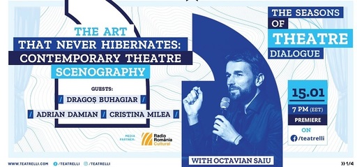 Ziua Culturii Naţionale - Arta imaginii pe scena lumii, sărbătorită într-o ediţie specială dedicată scenografiei la Teatrelli