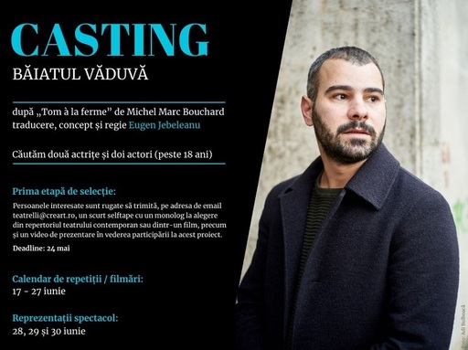 Teatrelli anunţă înscrieri pentru distribuţia performance-ului work in progress "Băiatul văduvă", în regia lui Eugen Jebeleanu