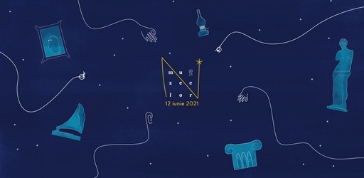 Noaptea Muzeelor 2021 - Experimente artistice, spectacole, concerte sau tururi interactive, pe 12 iunie, în 185 de spaţii culturale din 72 de localităţi. În premieră, expoziţii la Muzeul Pandemiei şi Muzeul Colectivizării