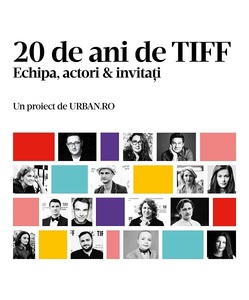 Prima carte despre un festival, "20 de ani de TIFF. Echipa, actori & invitaţi", lansată online
