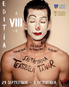 Festivalul Săptămâna Teatrului Tânăr, ediţia a VIII-a, va avea loc între 29 septembrie şi 3 octombrie la Buzău