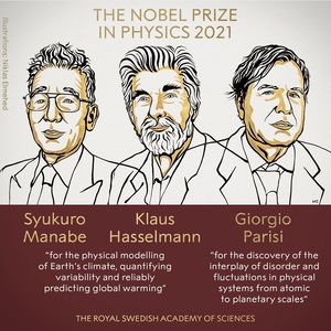 Premiul Nobel pentru Fizică pe 2021, acordat pentru contribuţii inovatoare în înţelegerea climei şi a sistemelor fizice complexe