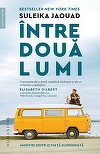 "Între două lumi", cartea jurnalistei Suleika Jaouad, bestseller The New York Times, în librării