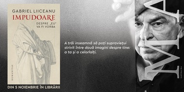 Volumul „Impudoare” de Gabriel Liiceanu, o călătorie prin lumile nevăzute ale minţii şi spiritului, din 5 noiembrie în librării