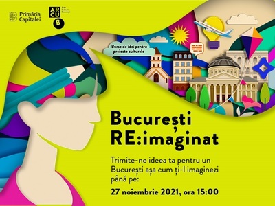 ARCUB a lansat „Bucureşti Re:imaginat”, burse de idei pentru proiecte culturale