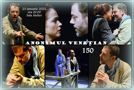 Spectacolul „Anonimul Veneţian”, în regia lui Ion Caramitru, se joacă duminică pentru a 150-a oară