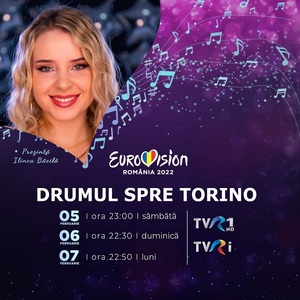 Eurovision 2022 - Programele dedicate semifinalei Selecţiei Naţionale încep sâmbătă, la TVR. Melodia care va reprezenta România la Torino, aleasă pe 5 martie