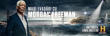 Serialul documentar „Mari evadări cu Morgan Freeman”, din martie la History Channel - VIDEO