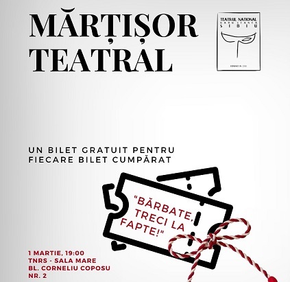 Zilele de 1 şi 8 Martie, sărbătorite la Teatrul Naţional „Radu Stanca” Sibiu. Mărţişor teatral şi spectacol cadou de Ziua Mamei