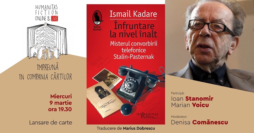 Volumul „Înfruntare la nivel înalt. Misterul convorbirii telefonice Stalin-Pasternak” de Ismail Kadare, lansat de Humanitas