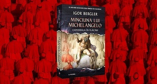 "Minciuna lui Michelangelo", de Igor Bergler, a depăşit 150.000 de exemplare vândute în mai puţin de şase luni de la apariţie