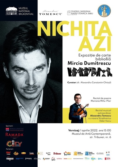 „Nichita azi. Expoziţie bibliofilă Mircia Dumitrescu”, la Muzeul Naţional Brukenthal