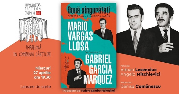 Dialog între Mario Vargas Llosa şi Gabriel García Márquez, transpus în volum ce va fi lansat la Humanitas Fiction