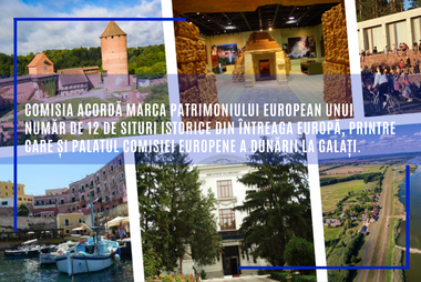 Comisia acordă Marca patrimoniului european unui număr de 12 de situri istorice din întreaga Europă, printre care şi Palatul Comisiei Europene a Dunării la Galaţi