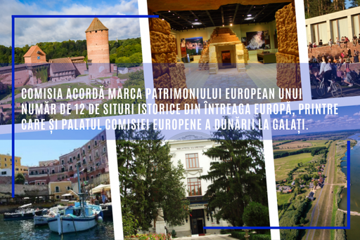 Comisia acordă Marca patrimoniului european unui număr de 12 de situri istorice din întreaga Europă, printre care şi Palatul Comisiei Europene a Dunării la Galaţi