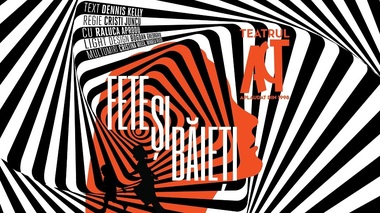 Premieră la Teatrul ACT: „Fete şi băieţi” de Dennis Kelly, în regia lui Cristi Juncu, pentru prima dată pe o scenă din România