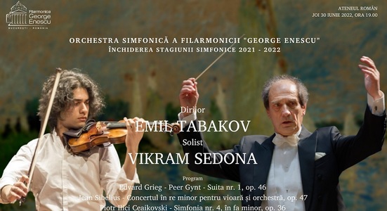 Grieg, Sibelius şi Ceaikovski, în închiderea stagiunii simfonice 2021-2022 a Filarmonicii „George Enescu”