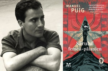 "Sărutul femeii-păianjen", un roman-cult al literaturii hispano-americane, tradus la editura Pandora M