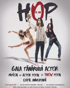 Gala Tânărului Actor HOP debutează, joi, la Alba Iulia