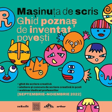 „Maşinuţa de scris”, ghid de scriere creativă, ateliere şi concurs de scriere creativă în şcoli, webinar dedicat profesorilor