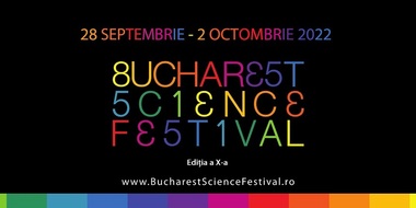 Bucharest Science Festival - Expoziţii, conferinţe şi dezbateri, tururi ghidate, experimente şi demonstraţii în trei spaţii din Capitală
