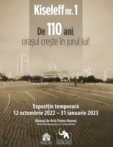 Expoziţia temporară "Kiseleff nr. 1", despre momente prin care a trecut clădirea Muzeului "Antipa" în 110 ani de existenţă, deschisă la Piatra-Neamţ