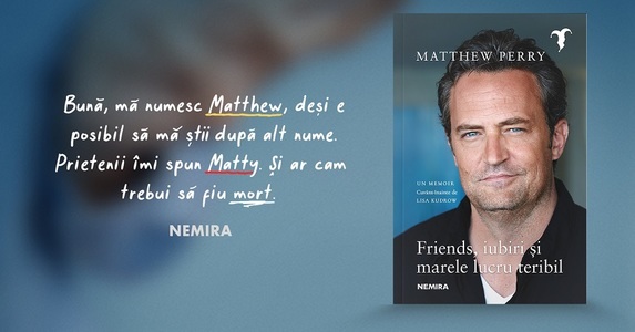 Volumul de memorii „Friends, iubiri şi marele lucru teribil” de Matthew Perry, pe locul 1 în topul Amazon