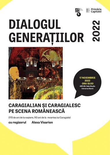 Regizorul Alexa Visarion revine la ARCUB cu două conferinţe despre universul lui Caragiale