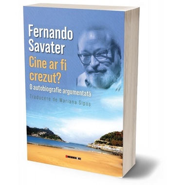 Autobiografia filosofului Fernando Savater, ai cărui maeştri au fost Cioran şi Borges, a apărut în limba română la editura Eikon
