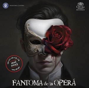 Cel mai longeviv musical de pe Broadway, „Fantoma de la Operă”, în premieră la Opera Naţională Bucureşti