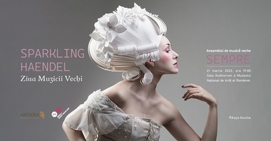 Ziua Muzicii Vechi - Concert "Sparkling Haendel", la Muzeul Naţional de Artă al României