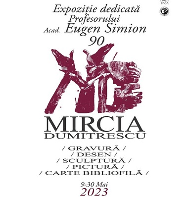 Lucrări semnate Mircia Dumitrescu, în expoziţie la ARCUB dedicată academicianului Eugen Simion