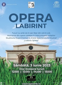 Opera Labirint, eveniment în aer liber pe esplanada Operei Naţionale Bucureşti, pe 3 iunie 