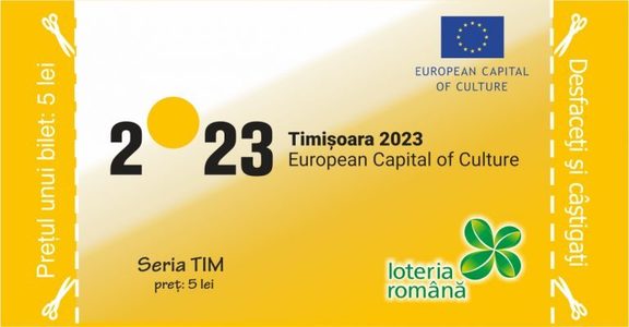Loteria Română - Loz special dedicat Timişoara 2023 - Capitală Europeană a Culturii