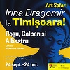 Expoziţia personală a artistei Irina Dragomir, „Roşu, galben şi albastru”, la Castelul Huniade din Timişoara