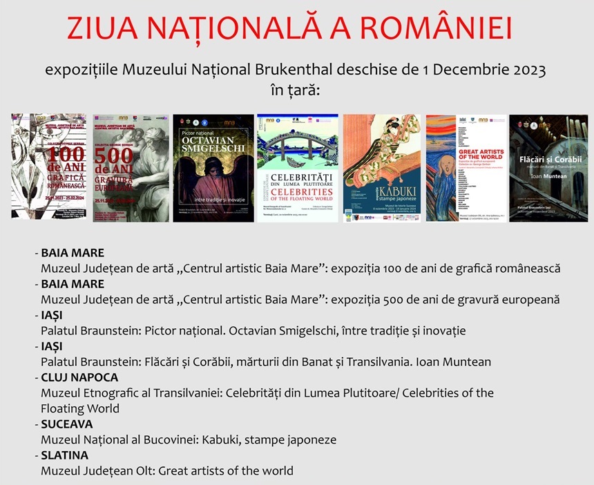 Ziua Naţională - Şapte expoziţii de artă românească, europeană, japoneză şi contemporană, organizate de Muzeul Brukenthal la Baia Mare, Iaşi, Cluj-Napoca, Suceava şi Slatina