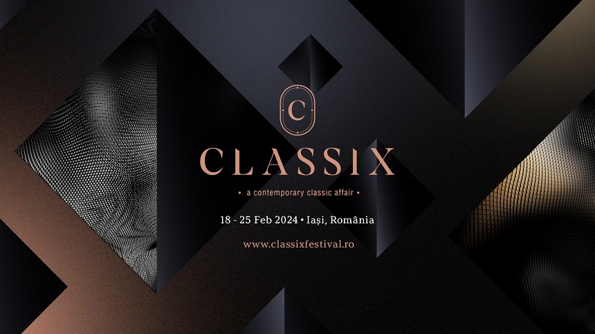Classix Festival 2024 va avea loc la Iaşi în perioada 18-25 septembrie