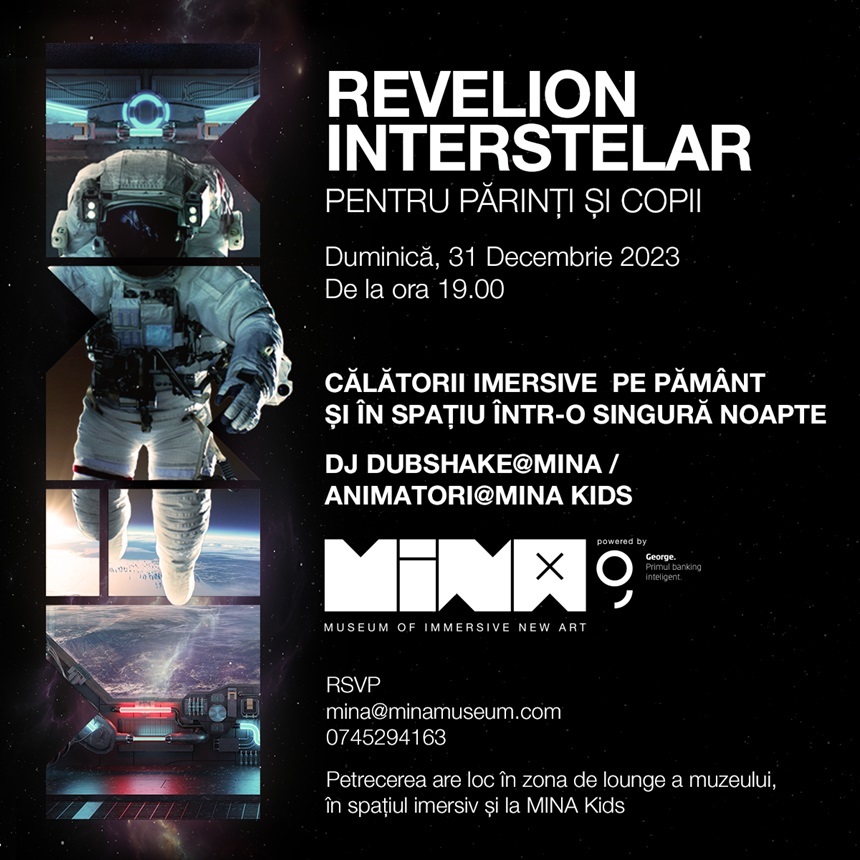 „Revelion Interstelar”, eveniment dedicat părinţilor şi copiilor la MINA Museum of Immersive New Art 